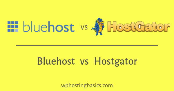 bluehost vs hostgator comparison