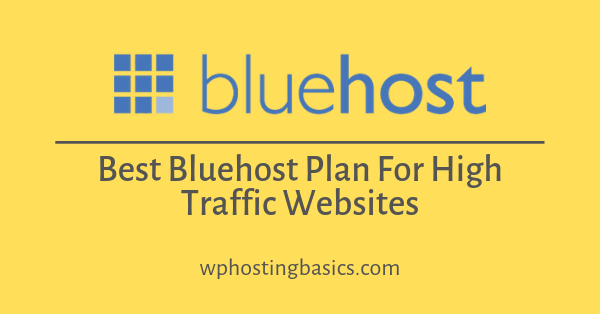 bluehost high traffic hosting